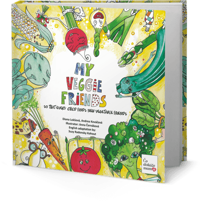 Kniha: My Veggie Friends - Kids Go Healthy