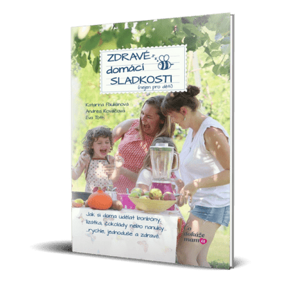 Kniha: Zdravé Domáce Sladkosti - Kids Go Healthy